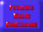 Possible Music Continuum